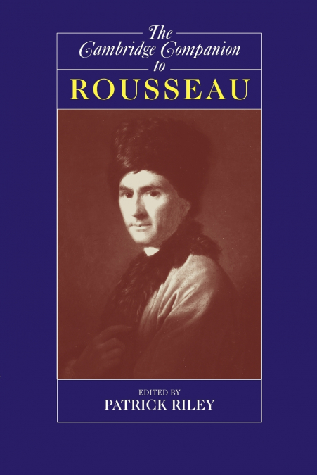 THE CAMBRIDGE COMPANION TO ROUSSEAU