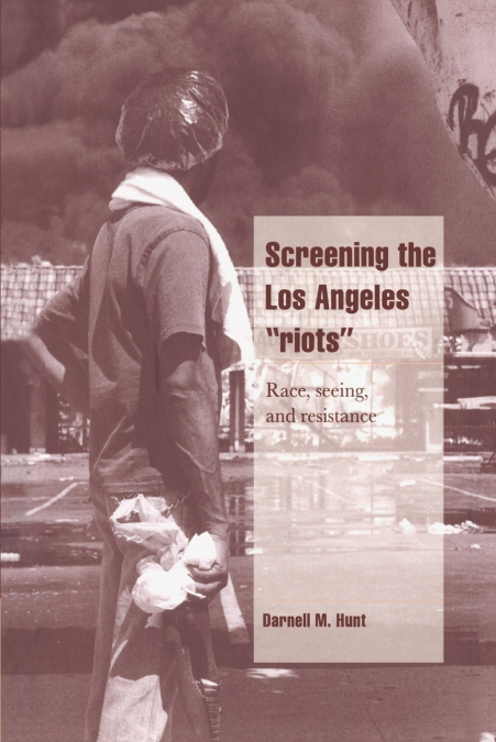 SCREENING THE LOS ANGELES ?RIOTS?