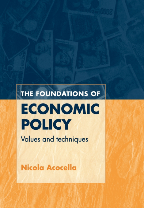 THE FOUNDATIONS OF ECONOMIC POLICY