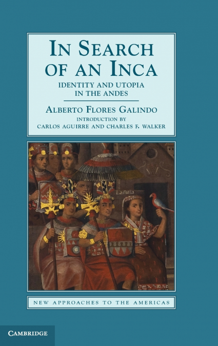 IN SEARCH OF AN INCA
