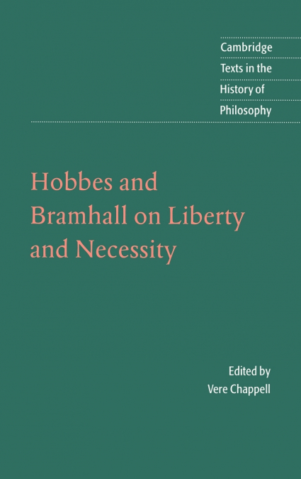 HOBBES AND BRAMHALL ON LIBERTY AND NECESSITY