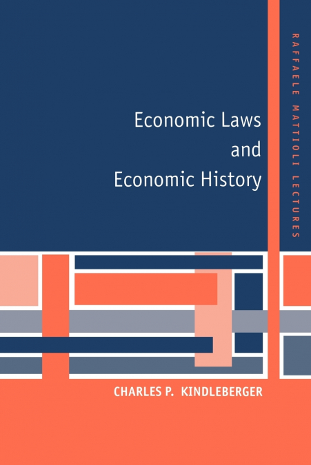 ECONOMIC LAWS AND ECONOMIC HISTORY
