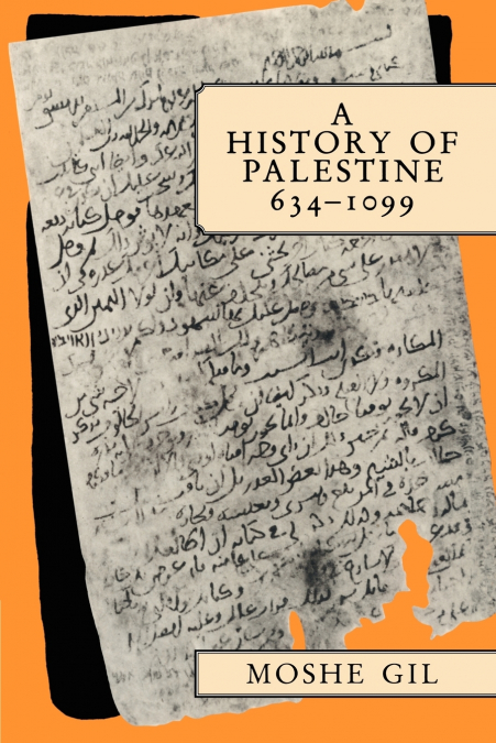 A HISTORY OF PALESTINE, 634 1099