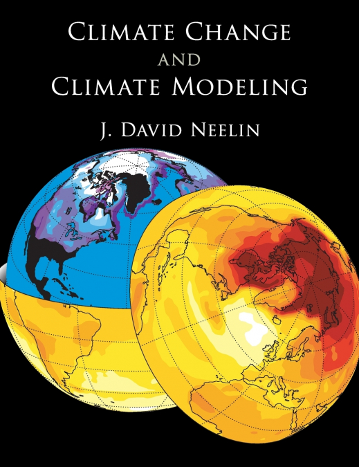 CLIMATE CHANGE AND CLIMATE MODELING