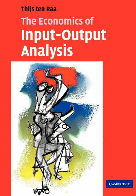 THE ECONOMICS OF INPUT-OUTPUT ANALYSIS