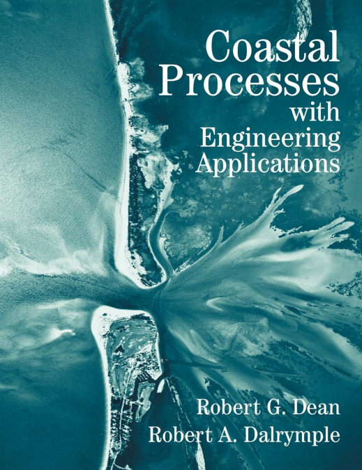 COASTAL PROCESSES WITH ENGINEERING APPLICATIONS