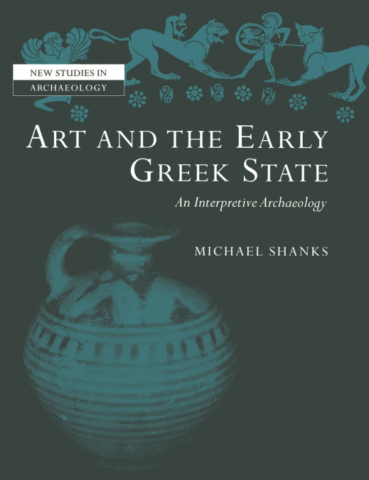 ART AND THE EARLY GREEK STATE