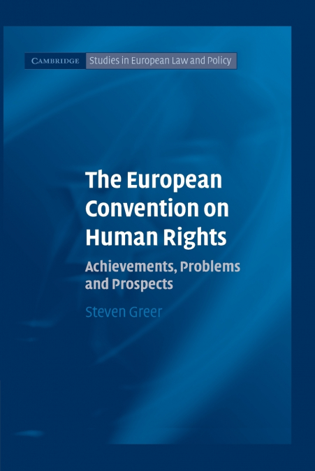 THE EUROPEAN CONVENTION ON HUMAN RIGHTS
