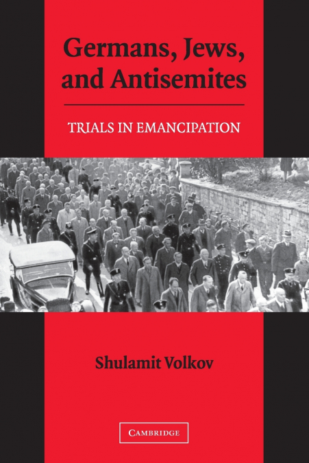 GERMANS, JEWS, AND ANTISEMITES