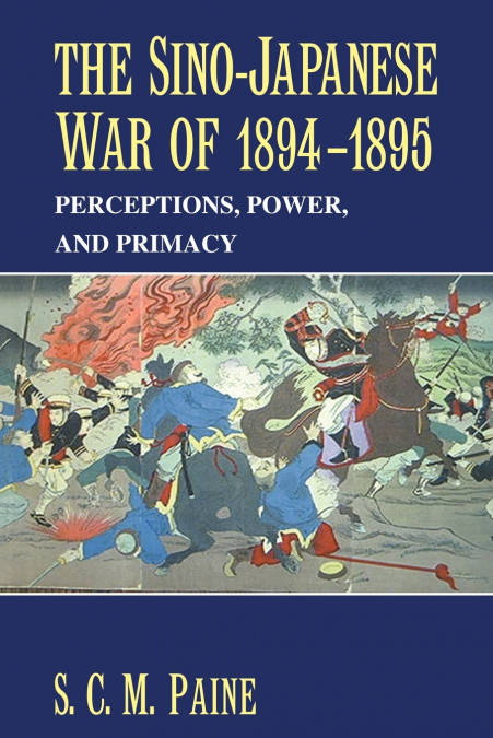 THE SINO-JAPANESE WAR OF 1894 1895
