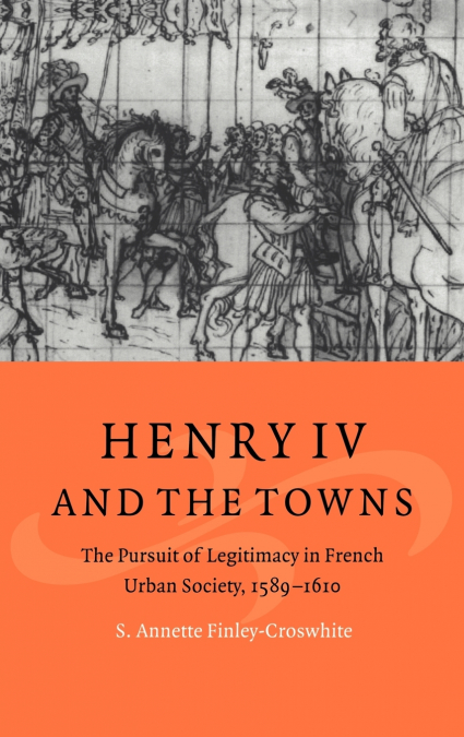HENRY IV AND THE TOWNS