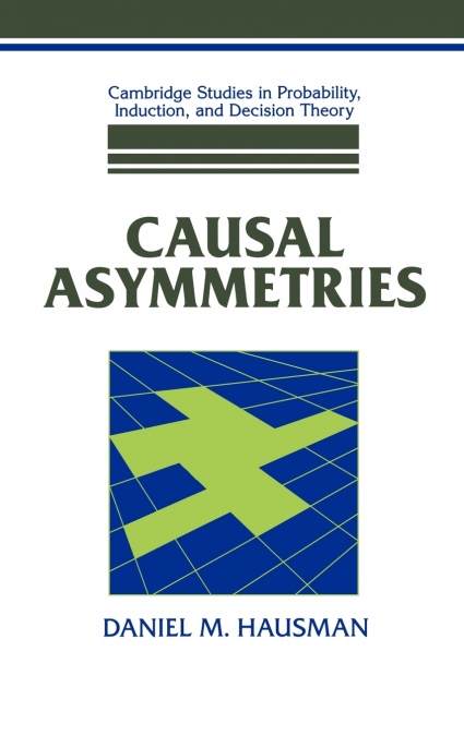 CAUSAL ASYMMETRIES