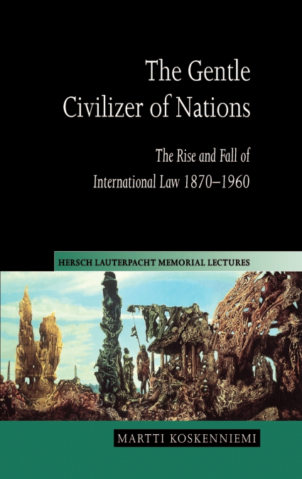 THE GENTLE CIVILIZER OF NATIONS