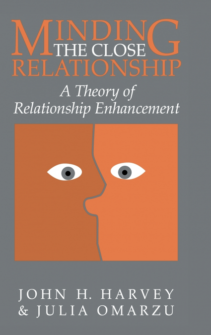 MINDING THE CLOSE RELATIONSHIP