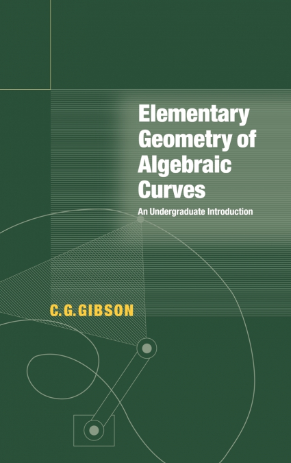 ELEMENTARY GEOMETRY OF ALGEBRAIC CURVES