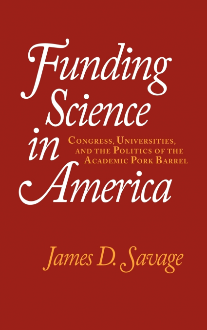 FUNDING SCIENCE IN AMERICA