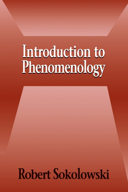 PHENOMENOLOGY OF THE HUMAN PERSON