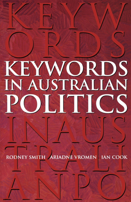 KEYWORDS IN AUSTRALIAN POLITICS