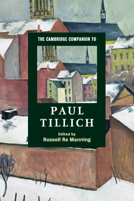 THE CAMBRIDGE COMPANION TO PAUL TILLICH