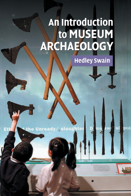 AN INTRO TO MUSEUM ARCHAEOLOGY
