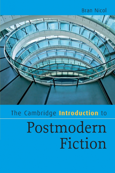 THE CAMBRIDGE COMPANION TO BRITISH POSTMODERN FICTION