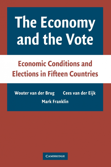 THE ECONOMY AND THE VOTE