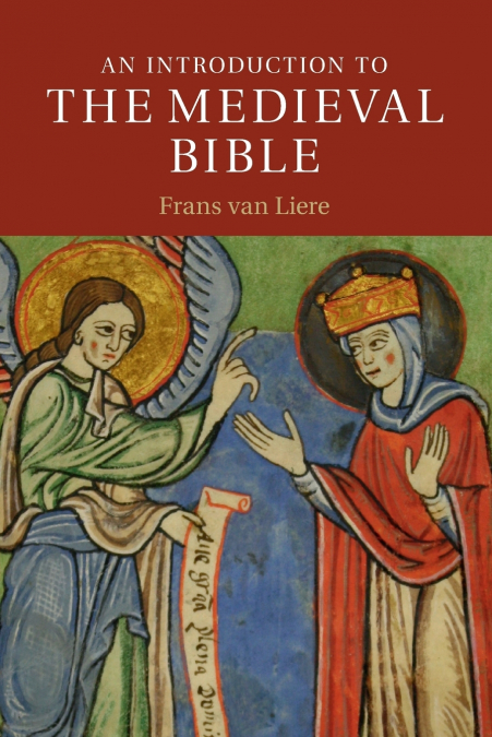 AN INTRODUCTION TO THE MEDIEVAL BIBLE