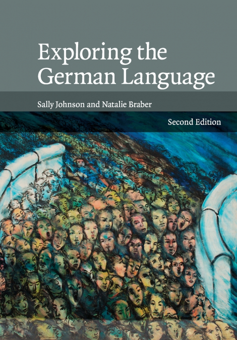 EXPLORING THE GERMAN LANGUAGE