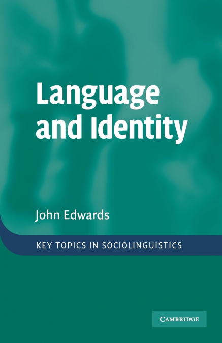 LANGUAGE AND IDENTITY