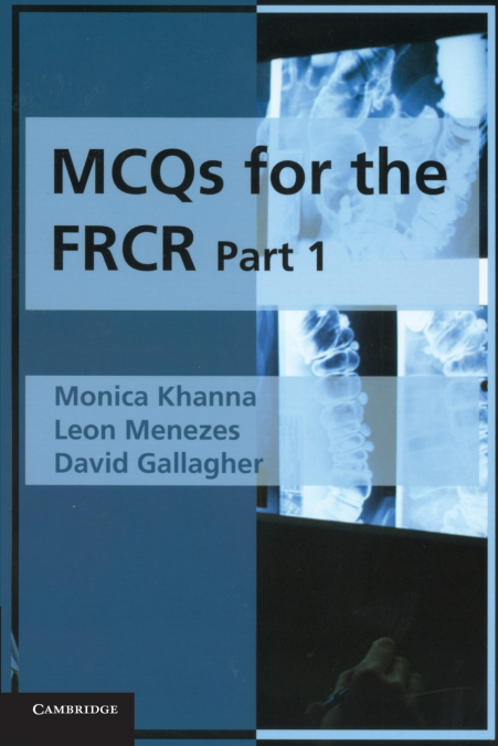 MCQS FOR THE FRCR, PART 1