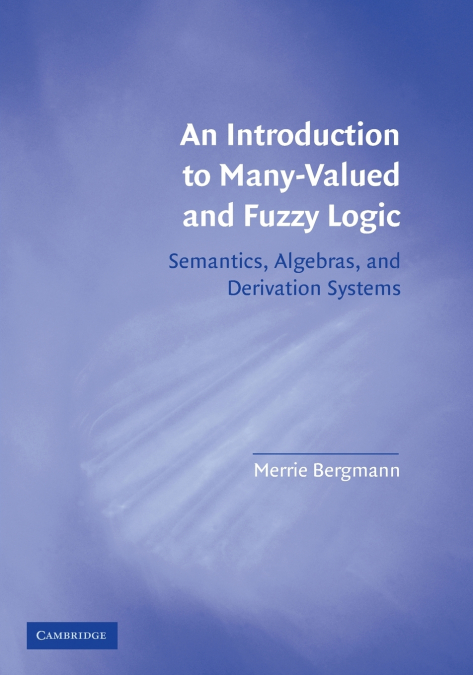 INTRO TO MANY-VALUED & FUZZY LOGIC