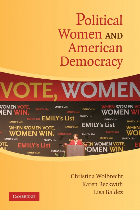 POLITICAL WOMEN AND AMERICAN DEMOCRACY