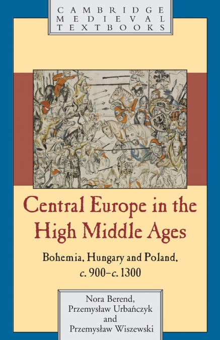 CENTRAL EUROPE IN THE HIGH MIDDLE AGES