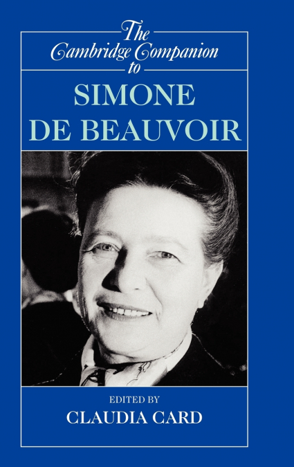 THE CAMBRIDGE COMPANION TO SIMONE DE BEAUVOIR