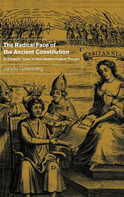 THE RADICAL FACE OF THE ANCIENT CONSTITUTION