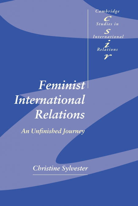 FEMINIST INTERNATIONAL RELATIONS