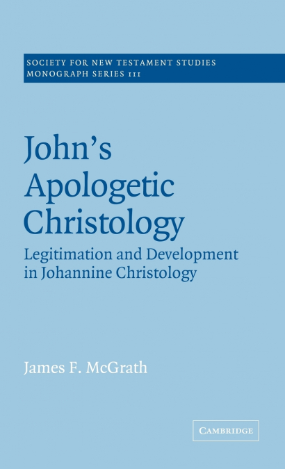 JOHN?S APOLOGETIC CHRISTOLOGY