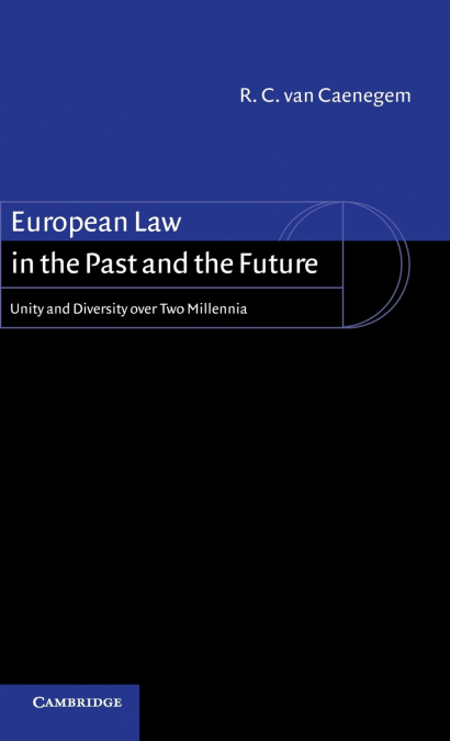 EUROPEAN LAW IN THE PAST AND THE FUTURE