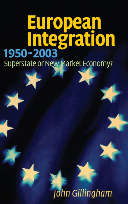 EUROPEAN INTEGRATION, 1950-2003