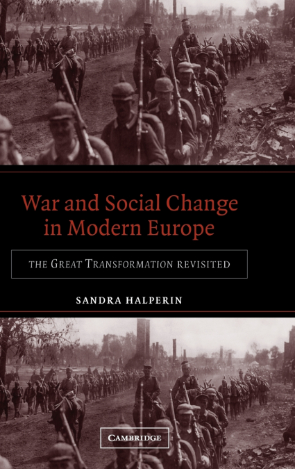 WAR AND SOCIAL CHANGE IN MODERN EUROPE