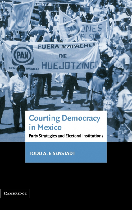 COURTING DEMOCRACY IN MEXICO