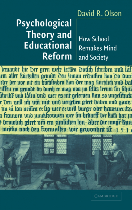 PSYCHOLOGICAL THEORY AND EDUCATIONAL REFORM