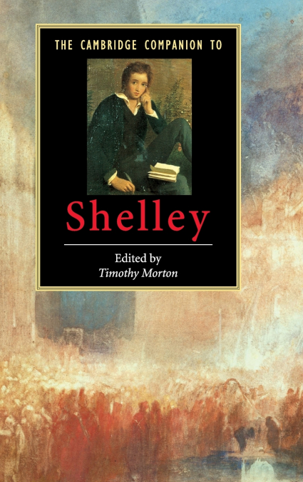 THE CAMBRIDGE COMPANION TO SHELLEY