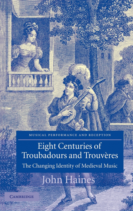 EIGHT CENTURIES OF TROUBADOURS AND TROUV RES