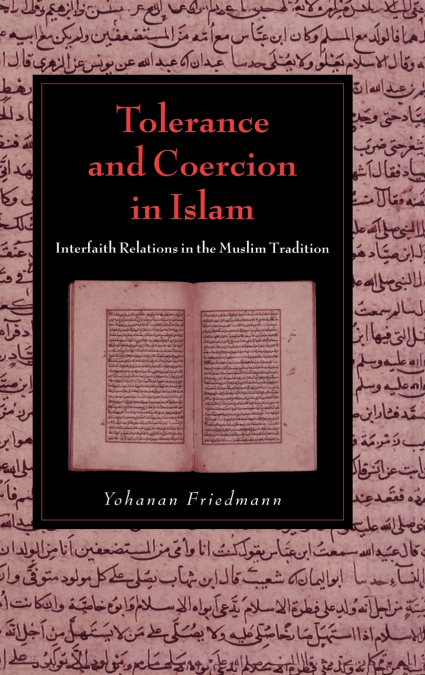 TOLERANCE AND COERCION IN ISLAM