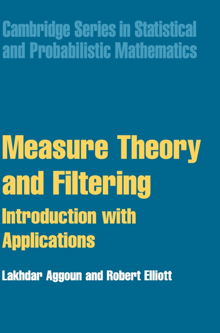 MEASURE THEORY AND FILTERING