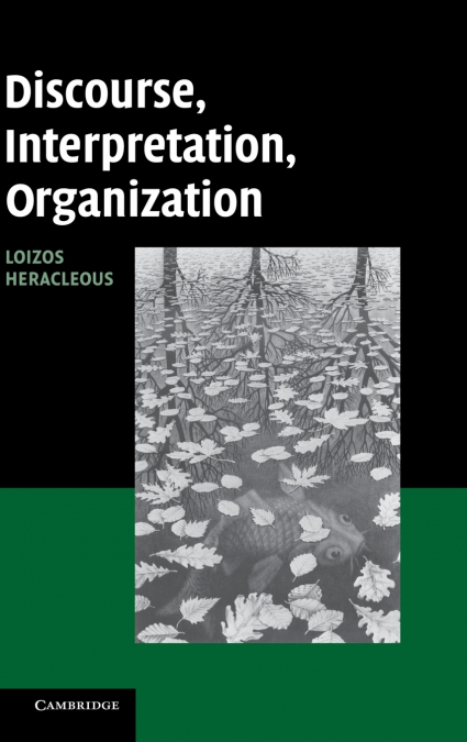 DISCOURSE, INTERPRETATION, ORGANIZATION