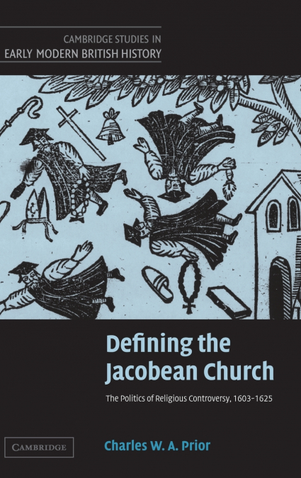 DEFINING THE JACOBEAN CHURCH
