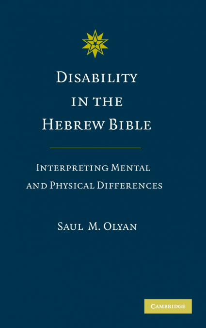DISABILITY IN THE HEBREW BIBLE