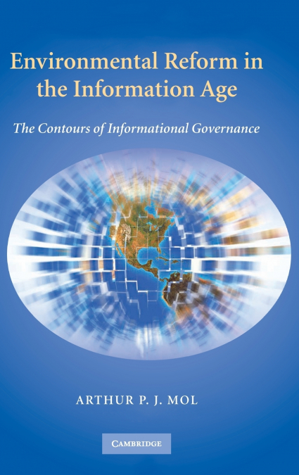 ENVIRONMENTAL REFORM IN THE INFORMATION AGE